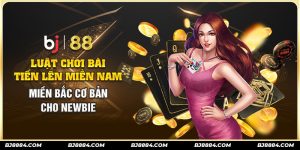 luật chơi bài tiến lên bj88